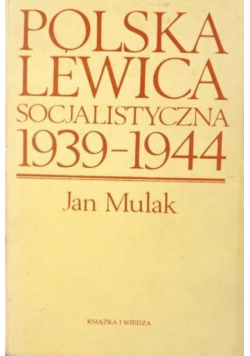 Polska Lewica socjalistyczna 1939-1944