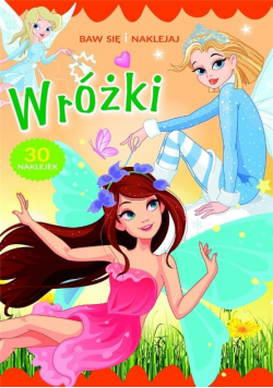 Baw się i naklejaj. Wróżki