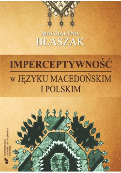 Imperceptywność w języku macedońskim i polskim