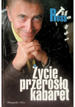 Życie przerosło kabaret