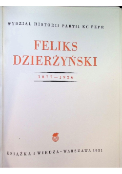 Feliks Dzierżyński 1877-1926