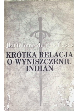 Krótka relacja o wyniszczeniu Indian