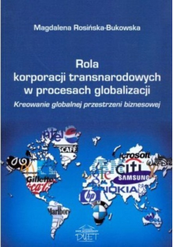 Rola korporacji transnarodowych w procesach globalizacji