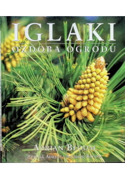 Iglaki ozdoba ogrodu