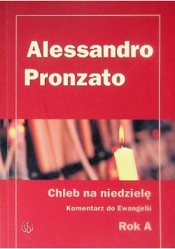 Chleb na niedzielę Komentarz do Ewangelii na rok A