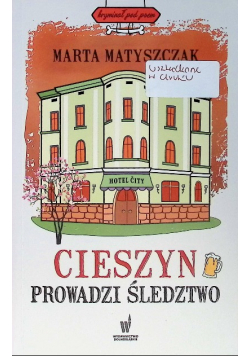 Cieszyn prowadzi śledztwo