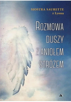 Rozmowa duszy z Aniołem Stróżem
