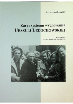 Zarys systemu wychowania Urszuli Ledóchowskiej