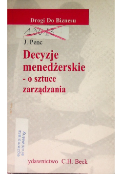 Decyzje menedżerskie o sztuce zarządzania
