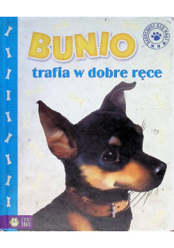 Bunio trafia w dobre ręce