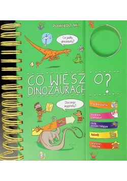 Powiedz mi! Co wiesz o dinozaurach