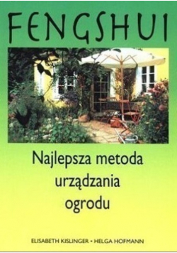 Fengshui Najlepsza metoda urządzenia ogrodu