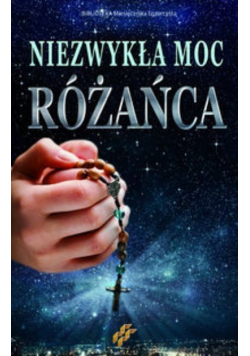 Niezwykła moc różańca