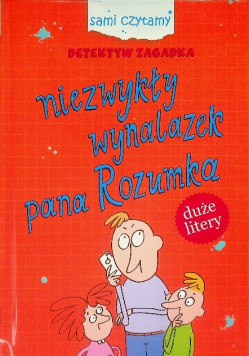 Detektyw Zagadka Niezwykły wynalazek pana Rozumka