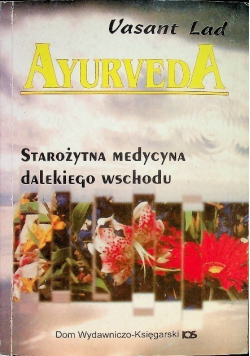 Ayurveda Starożytna medycyna dalekiego wschodu