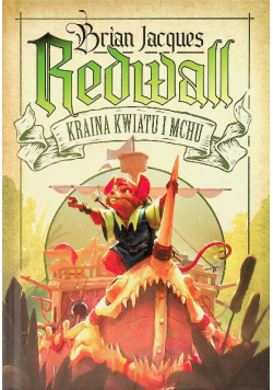 Redwall Tom 2 Kraina Kwiatu i Mchu