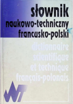 Słownik naukowo techniczny francusko polski