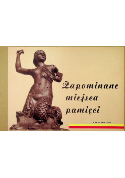 Zapomniane miejsca pamięci