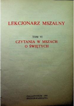 Lekcjonarz mszalny Tom VI
