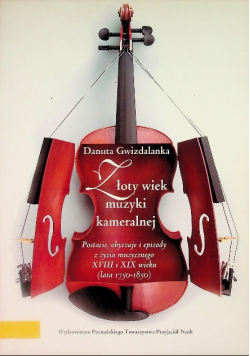 Złoty wiek muzyki kameralnej