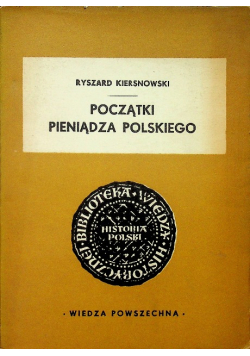 Początki pieniądza polskiego