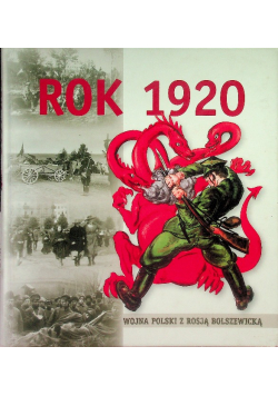 Rok 1920 Wojna Polski z Rosją Bolszewicką