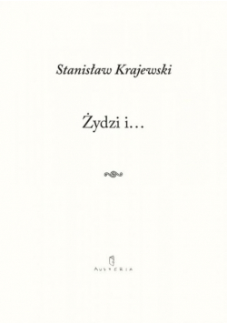 Żydzi i...