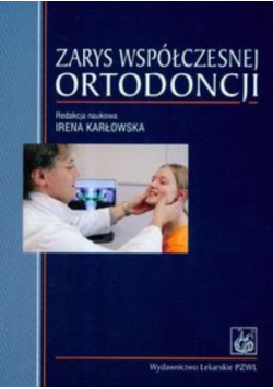 Zarys współczesnej ortodoncji