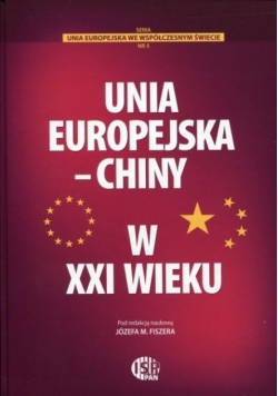 Unia Europejska - Chiny w XXI wieku
