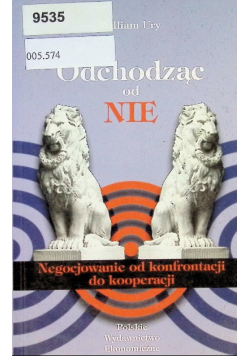 Odchodząc od Nie negocjowanie od konfrontacji do kooperacji