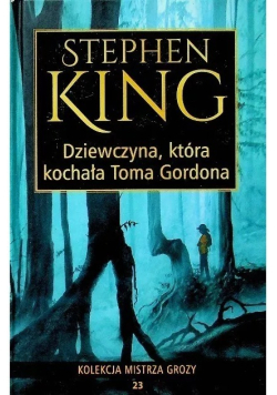 Kolekcja mistrza grozy Tom 23 Dziewczyna która kochała Toma Gordona