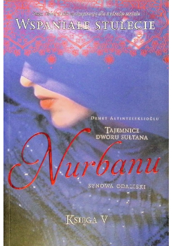 Tajemnice dworu sułtana Tom 5 Nurbanu Synowa