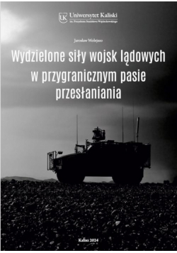 Wydzielone siły wojsk lądowych w przygranicznym pasie przesłaniania