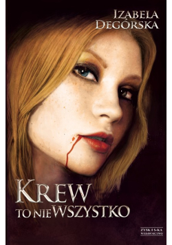Krew to nie wszystko