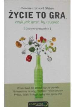 Życie to gra czyli jak grać by wygrać