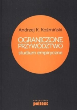 Ograniczone przywództwo Studium empiryczne