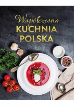 Współczesna kuchnia polska