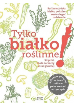 Tylko białko roślinne