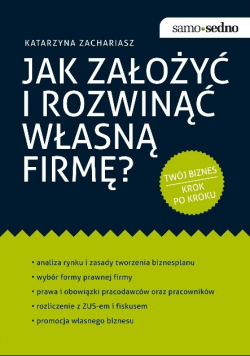 Jak założyć i rozwinąć własną firmę