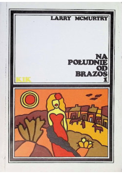 Na południe od Brazos Tom I