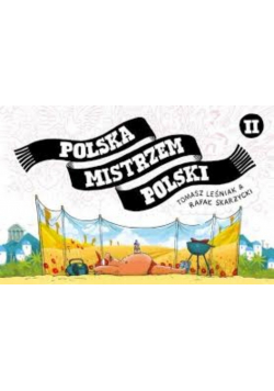 Polska mistrzem polski Tom 2