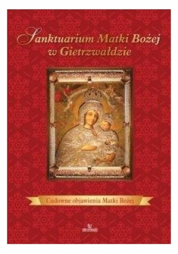 Sanktuarium Matki Bożej w Gietrzwałdzie