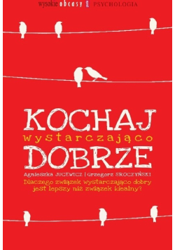 Kochaj wystarczająco dobrze