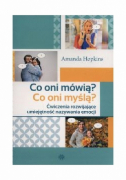 Co oni mówią? Co oni myślą?