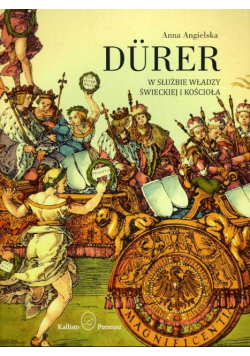 Durer W służbie władzy świeckiej i kościoła