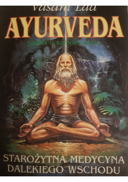 Ayurveda Starożytna medycyna dalekiego wschodu