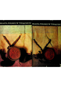Miasta polskie w tysiącleciu Tom 1 i 2