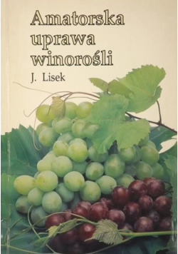 Amatorska uprawa winorośli