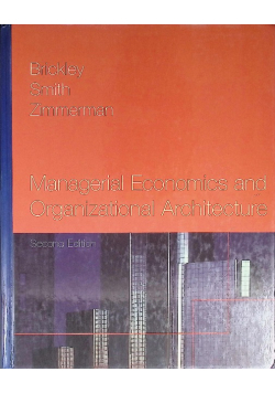 Managerial Economics and Organizational Architecture
