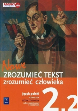 Nowe Zrozumieć tekst zrozumieć człowieka Podręcznik 2 2 Zakres podstawowy i rozszerzony